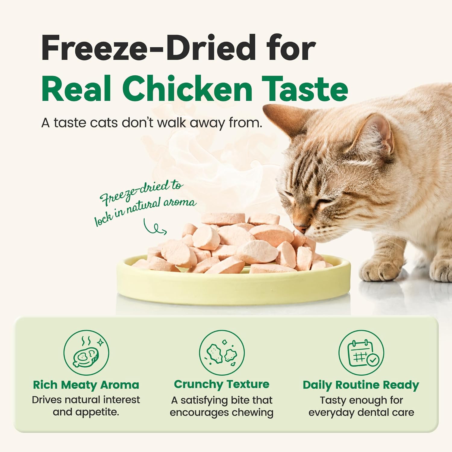 Freeze Dried Dental Cat Treats, Chicken First Crunchy Bites for Teeth Cleaning & Fresh Breath Support, Daily Oral Care Treats with FOS & Fish Oil for Cats